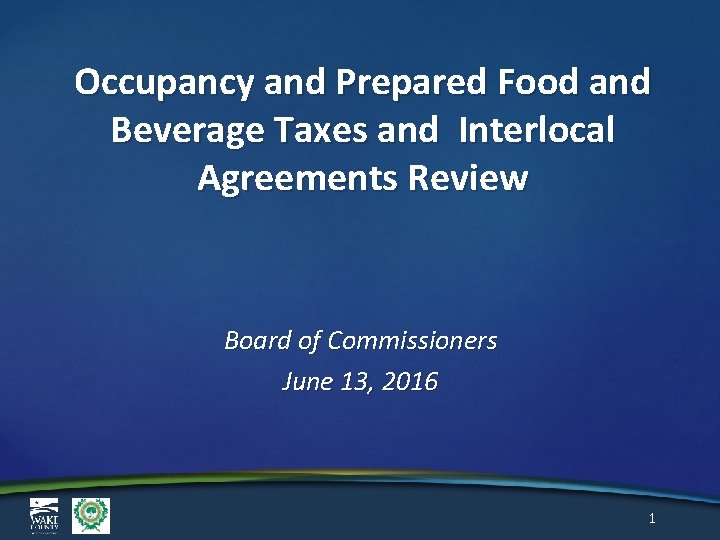 Occupancy and Prepared Food and Beverage Taxes and Interlocal Agreements Review Board of Commissioners