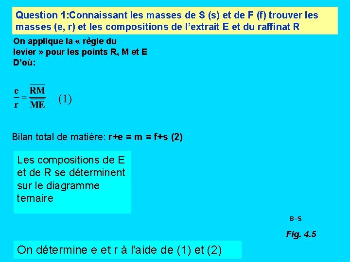 Question 1: Connaissant les masses de S (s) et de F (f) trouver les