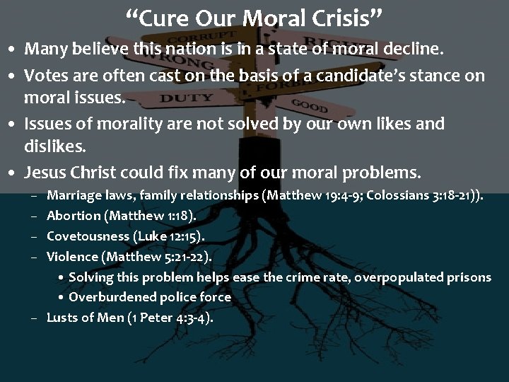 “Cure Our Moral Crisis” • Many believe this nation is in a state of