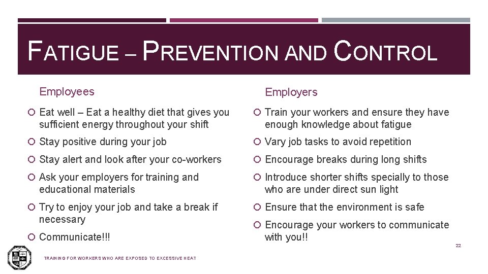 FATIGUE – PREVENTION AND CONTROL Employees Eat well – Eat a healthy diet that