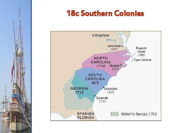 18 c Southern Colonies 