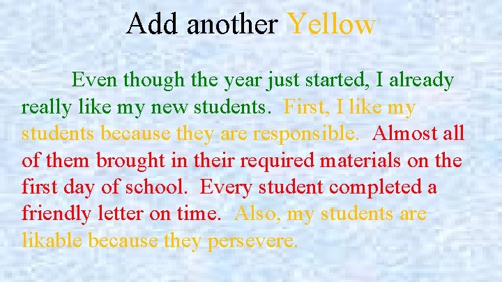Add another Yellow Even though the year just started, I already really like my