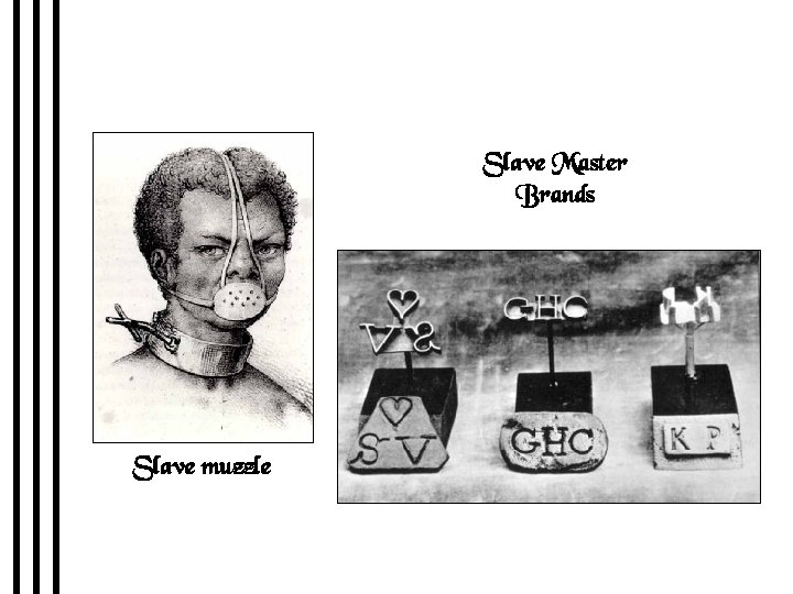 Slave Master Brands Slave muzzle 