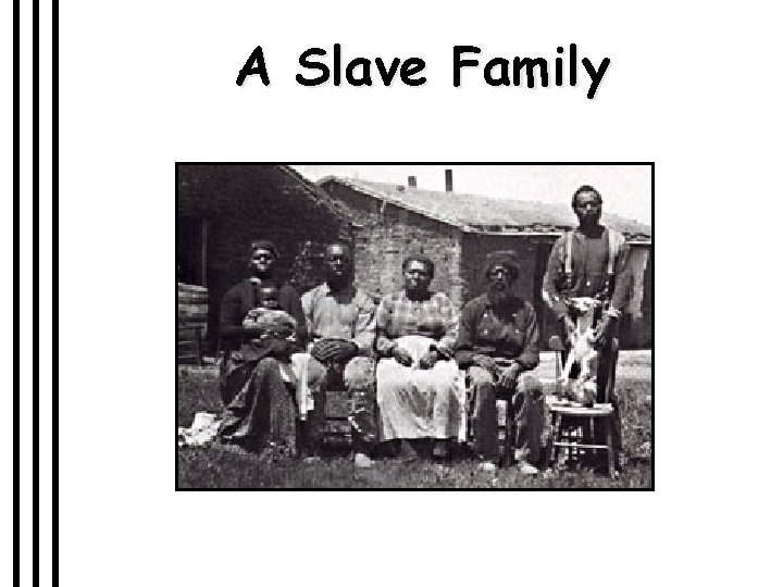 A Slave Family 