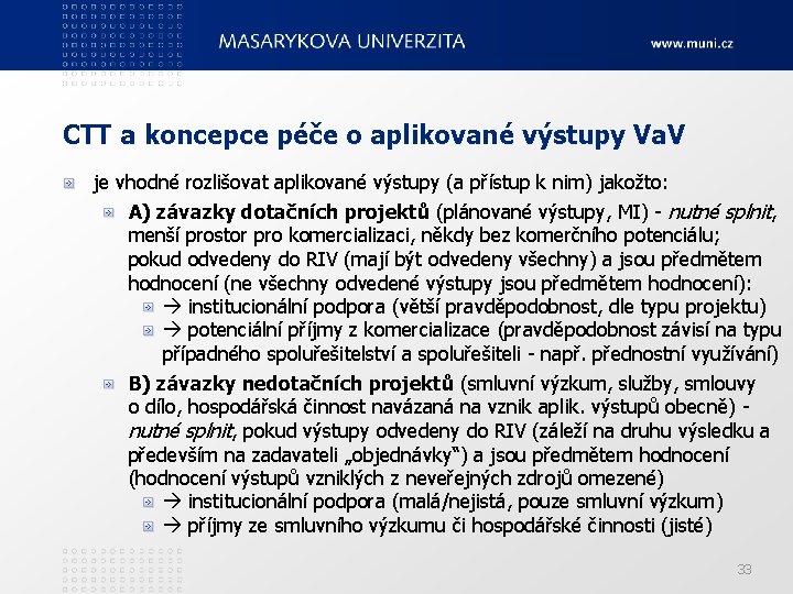 CTT a koncepce péče o aplikované výstupy Va. V je vhodné rozlišovat aplikované výstupy