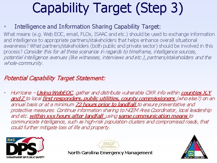 Capability Target (Step 3) • Intelligence and Information Sharing Capability Target: What means (e.