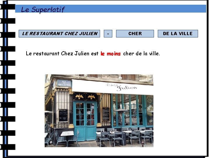 Le Superlatif LE RESTAURANT CHEZ JULIEN - CHER Le restaurant Chez Julien est le