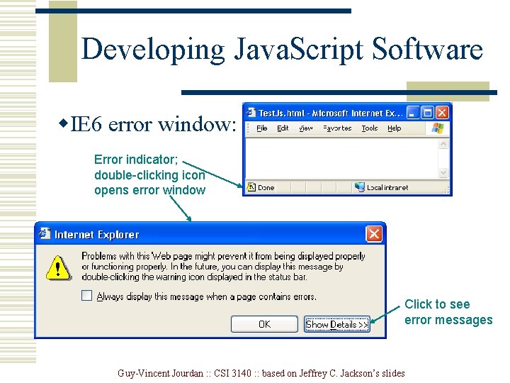 Developing Java. Script Software w. IE 6 error window: Error indicator; double-clicking icon opens