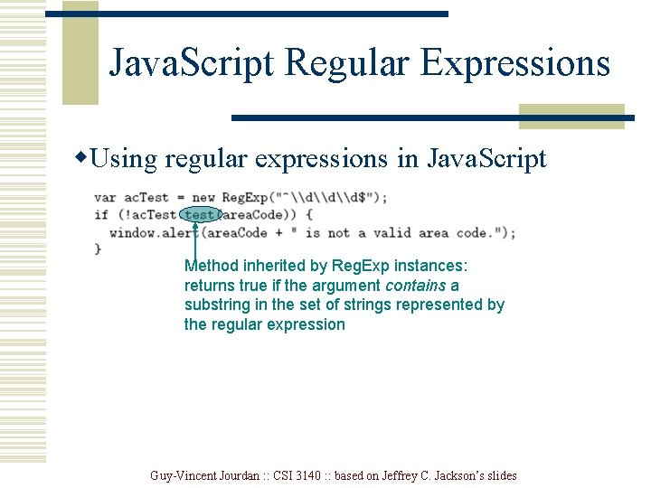 Java. Script Regular Expressions w. Using regular expressions in Java. Script Method inherited by
