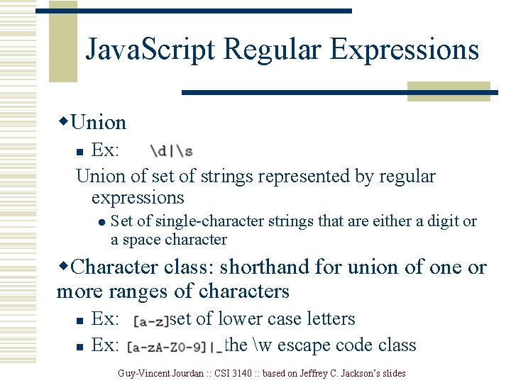 Java. Script Regular Expressions w. Union Ex: Union of set of strings represented by