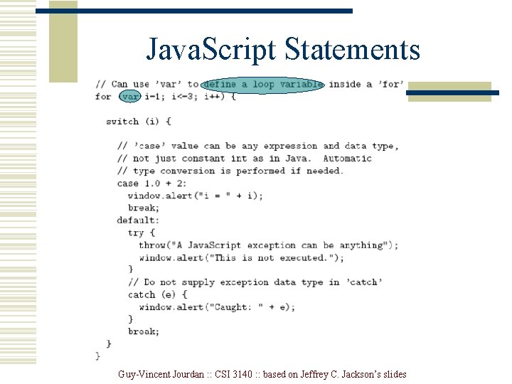 Java. Script Statements Guy-Vincent Jourdan : : CSI 3140 : : based on Jeffrey