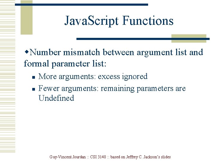 Java. Script Functions w. Number mismatch between argument list and formal parameter list: n