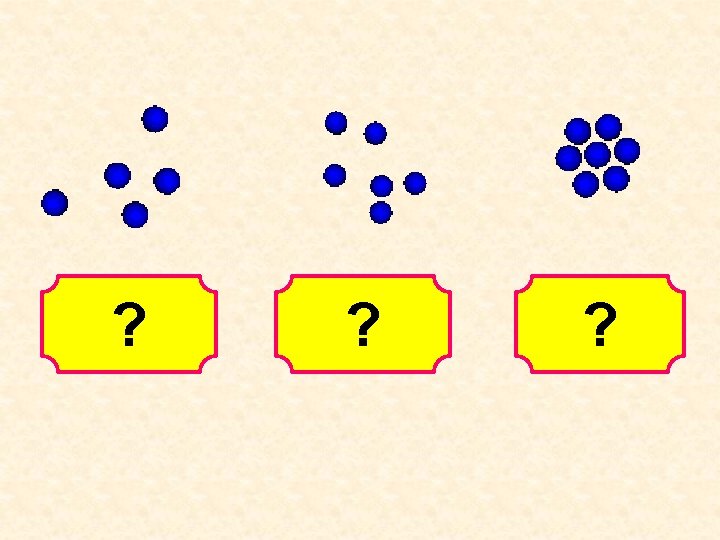 gas ? liquid ? solid ? 