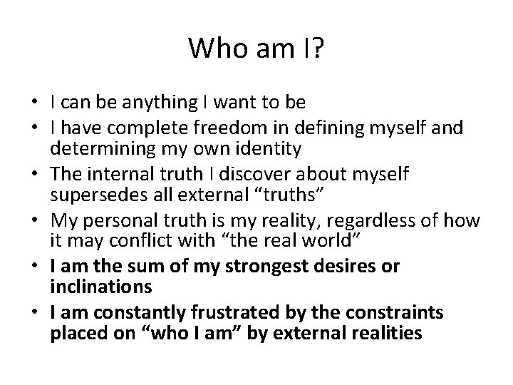 Who am I? • I can be anything I want to be • I