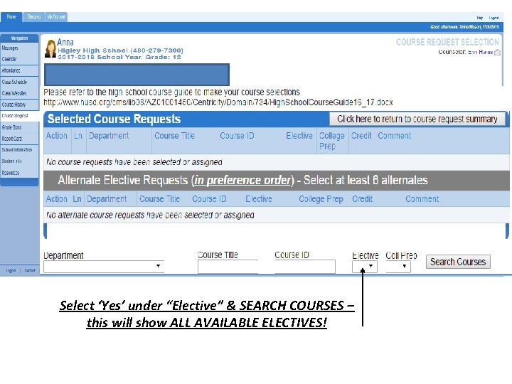 Select ‘Yes’ under “Elective” & SEARCH COURSES – this will show ALL AVAILABLE ELECTIVES!