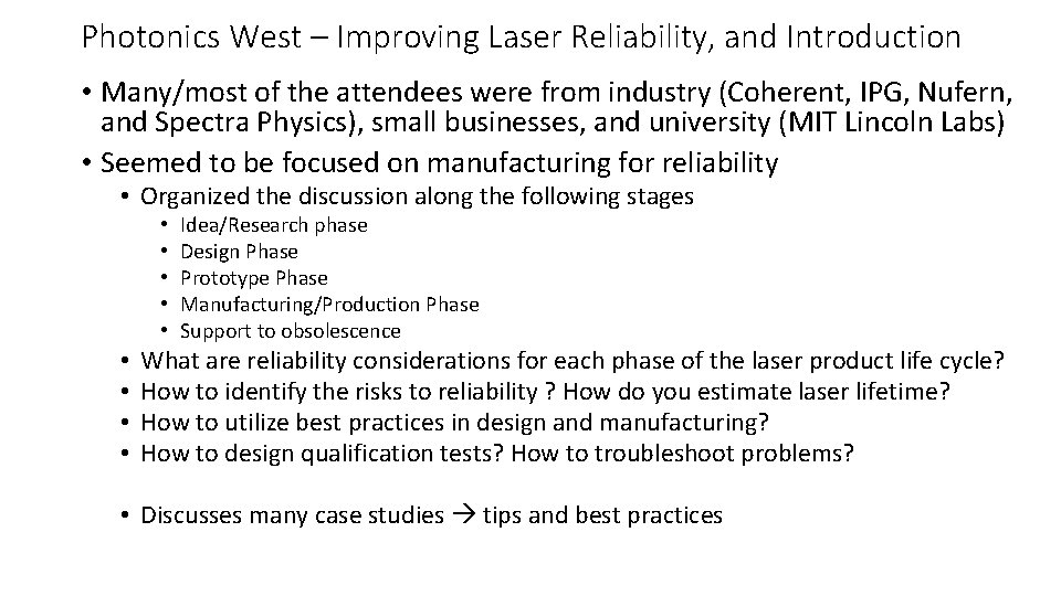 Photonics West – Improving Laser Reliability, and Introduction • Many/most of the attendees were