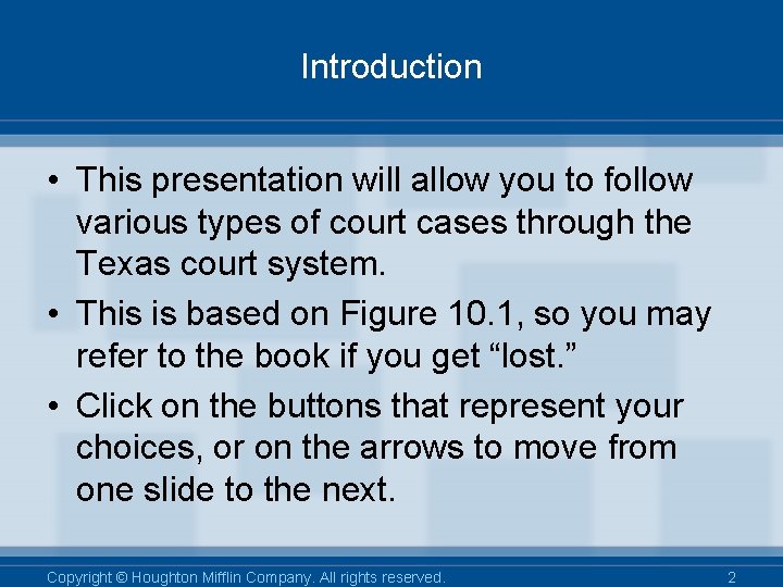 Introduction • This presentation will allow you to follow various types of court cases