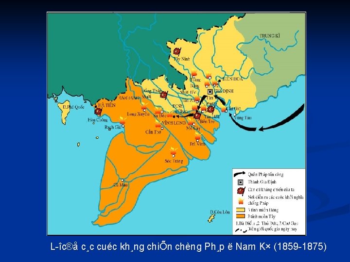 L îc®å c¸c cuéc kh¸ng chiÕn chèng Ph¸p ë Nam K× (1859 1875) 