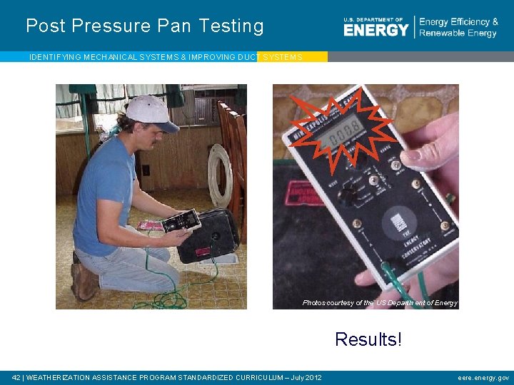 Pros Pan Testing IDENTIFYING MECHANICAL SYSTEMS IMPROVING DUCT SYSTEMS WEATHERIZATION ...