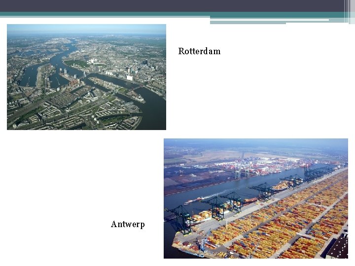 Rotterdam Antwerp 