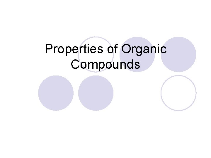 Properties of Organic Compounds 