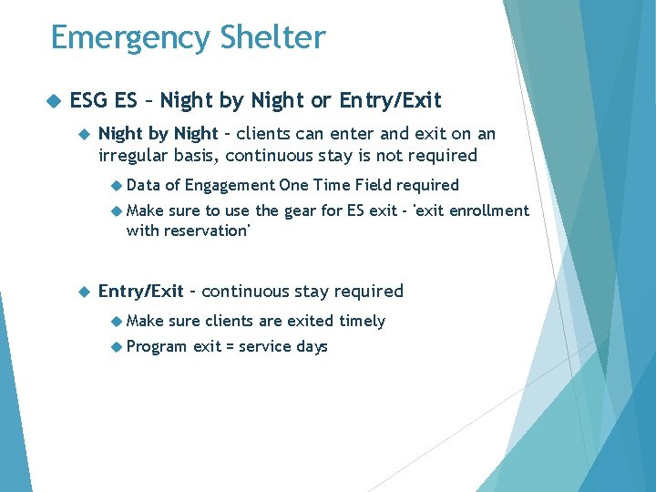 Emergency Shelter ESG ES – Night by Night or Entry/Exit Night by Night –