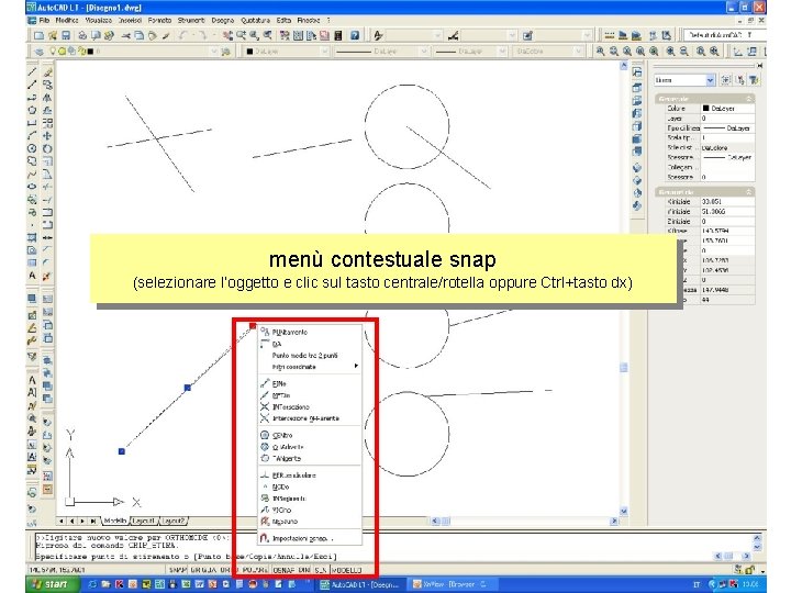 menù contestuale snap (selezionare l’oggetto e clic sul tasto centrale/rotella oppure Ctrl+tasto dx) 