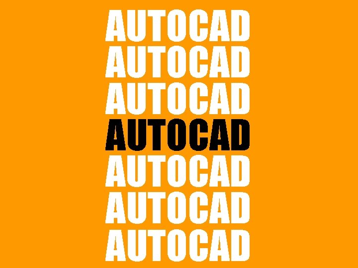 AUTOCAD AUTOCAD 