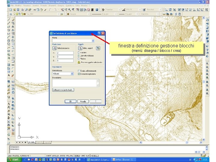 finestra definizione gestione blocchi (menù: disegna / blocco / crea) 