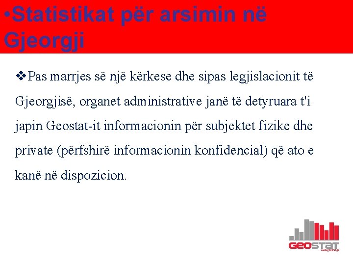  • Statistikat për arsimin në Gjeorgji v. Pas marrjes së një kërkese dhe