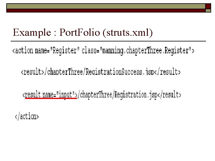 Example : Port. Folio (struts. xml) 