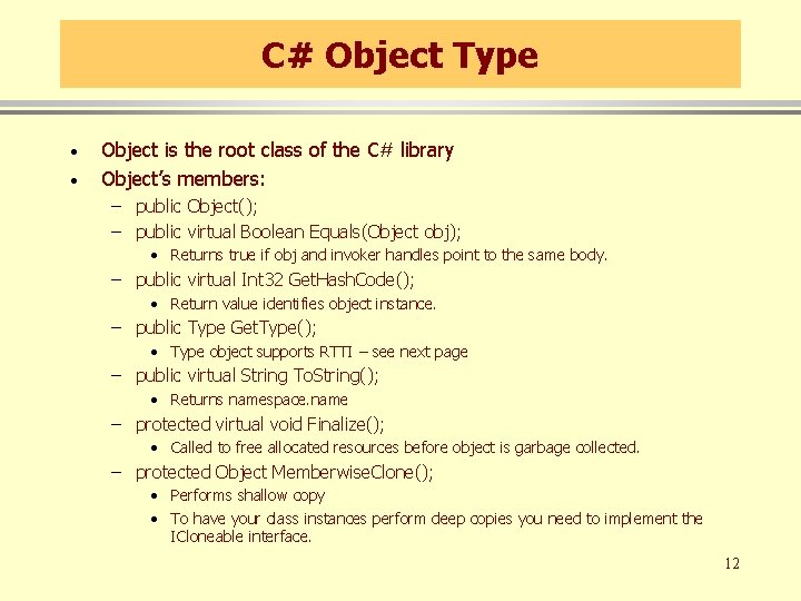 C# Object Type · · Object is the root class of the C# library
