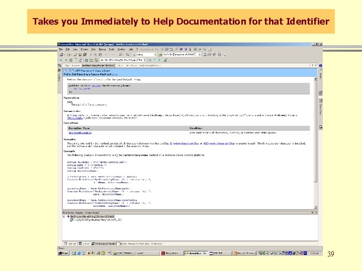 Takes you Immediately to Help Documentation for that Identifier 39 