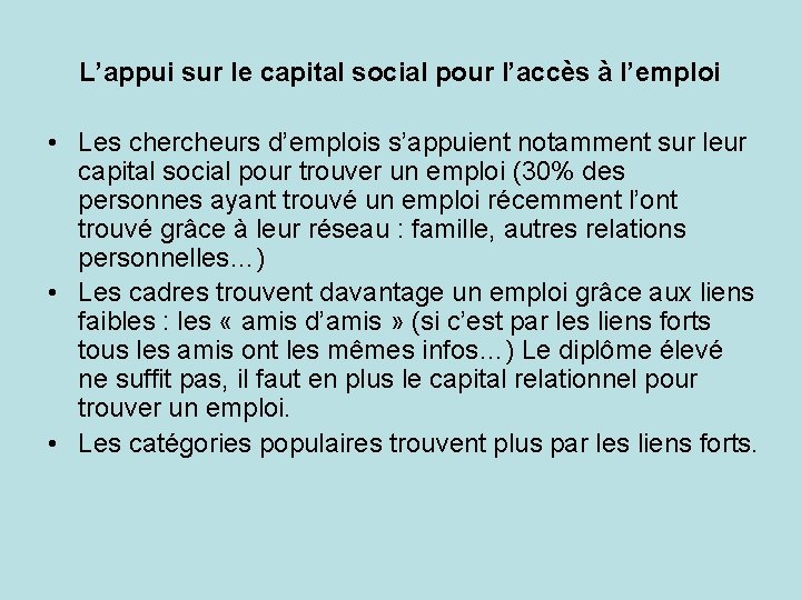 L’appui sur le capital social pour l’accès à l’emploi • Les chercheurs d’emplois s’appuient