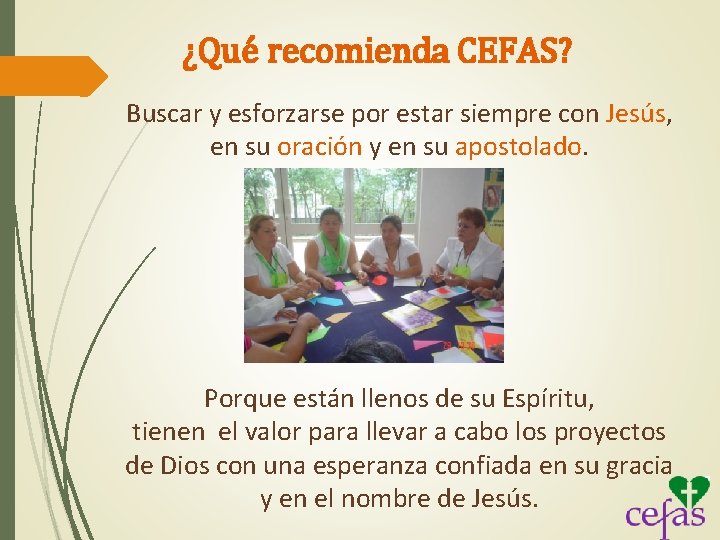 ¿Qué recomienda CEFAS? Buscar y esforzarse por estar siempre con Jesús, en su oración