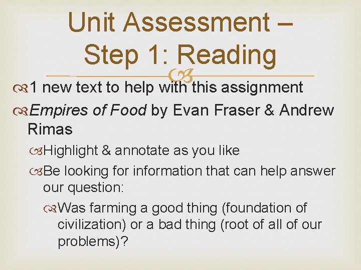 Unit Assessment – Step 1: Reading 1 new text to help with this assignment