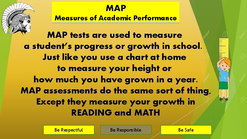 MAP Measures of Academic Performance MAP tests are used to measure a student’s progress