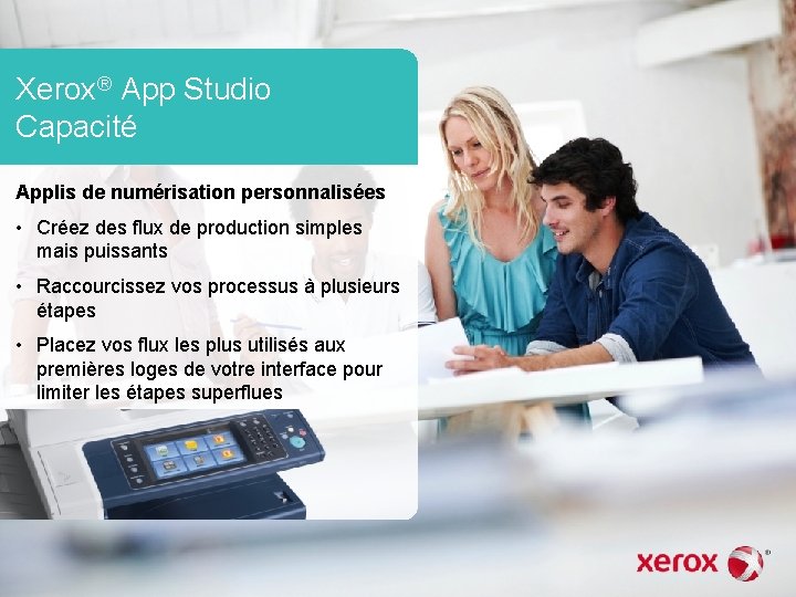 Xerox® App Studio Capacité Applis de numérisation personnalisées • Créez des flux de production