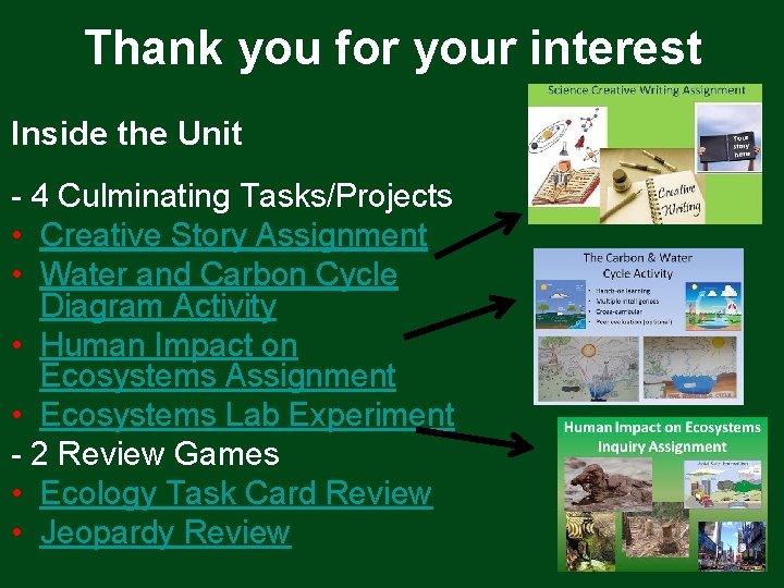 Thank you for your interest Inside the Unit - 4 Culminating Tasks/Projects • Creative