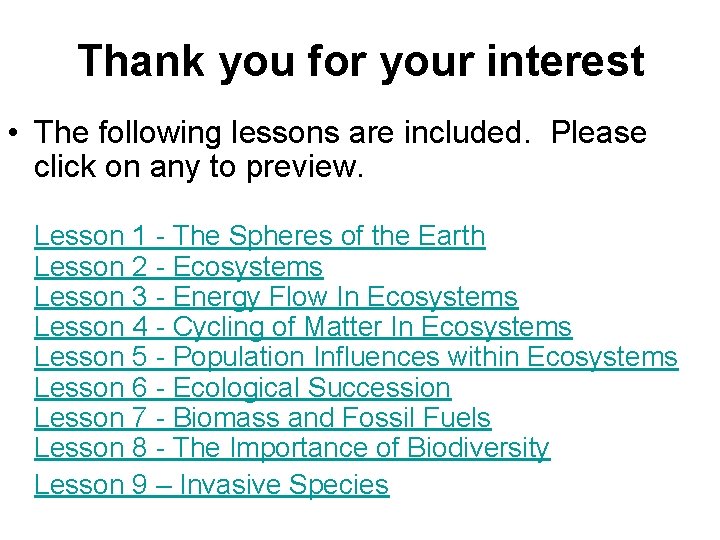 Thank you for your interest • The following lessons are included. Please click on