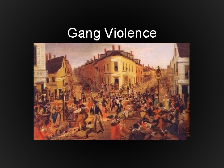 Gang Violence 