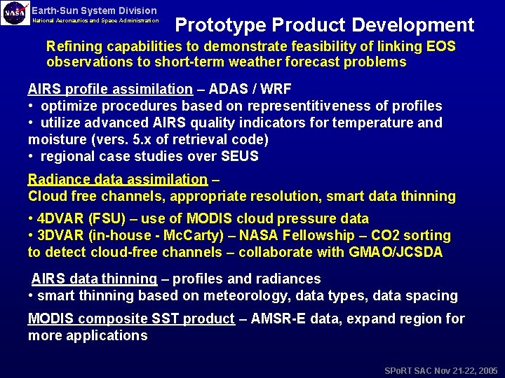 Earth-Sun System Division National Aeronautics and Space Administration Prototype Product Development Refining capabilities to