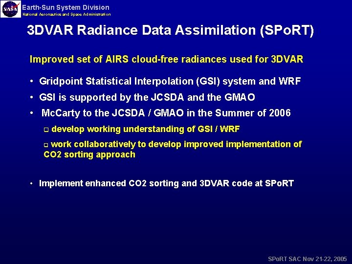 Earth-Sun System Division National Aeronautics and Space Administration 3 DVAR Radiance Data Assimilation (SPo.