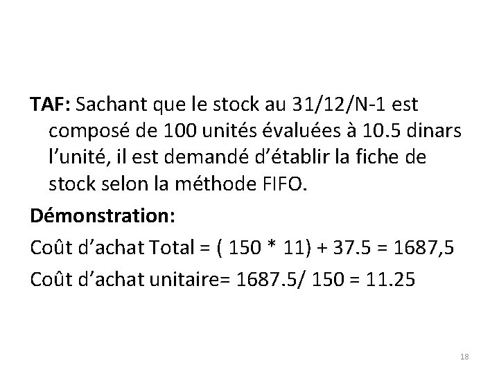 TAF: Sachant que le stock au 31/12/N-1 est composé de 100 unités évaluées à