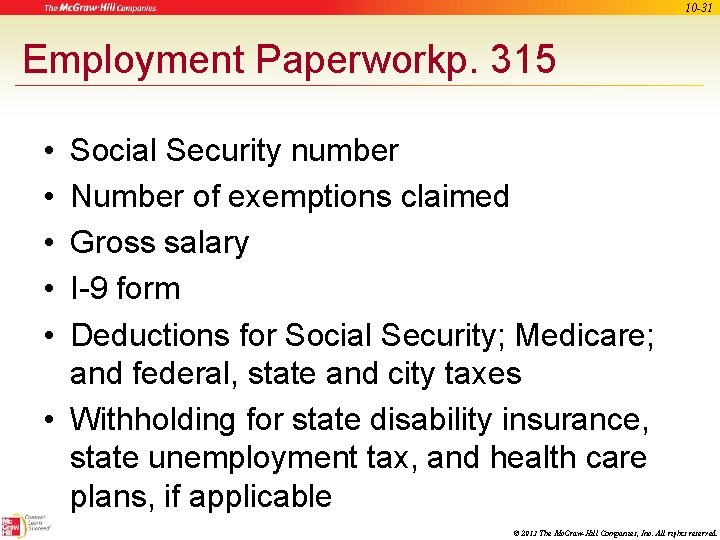 10 -31 Employment Paperworkp. 315 • • • Social Security number Number of exemptions