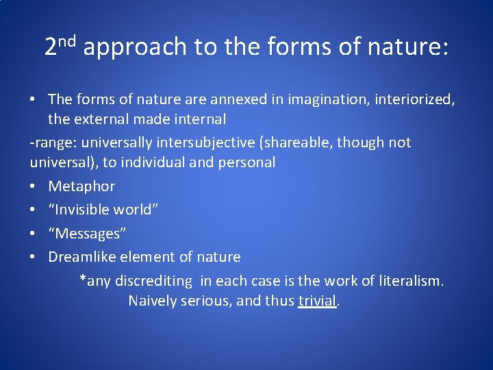 2 nd approach to the forms of nature: • The forms of nature annexed