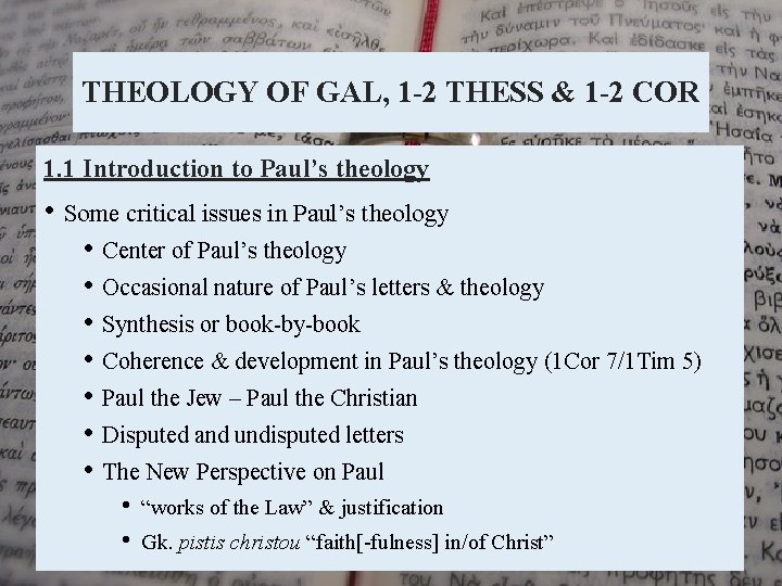 THEOLOGY OF GAL, 1 -2 THESS & 1 -2 COR 1. 1 Introduction to