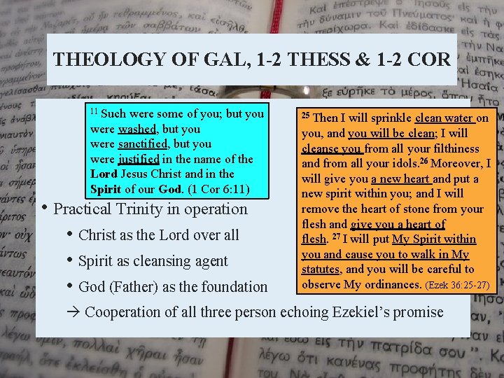 THEOLOGY OF GAL, 1 -2 THESS & 1 -2 COR 11 Such were some