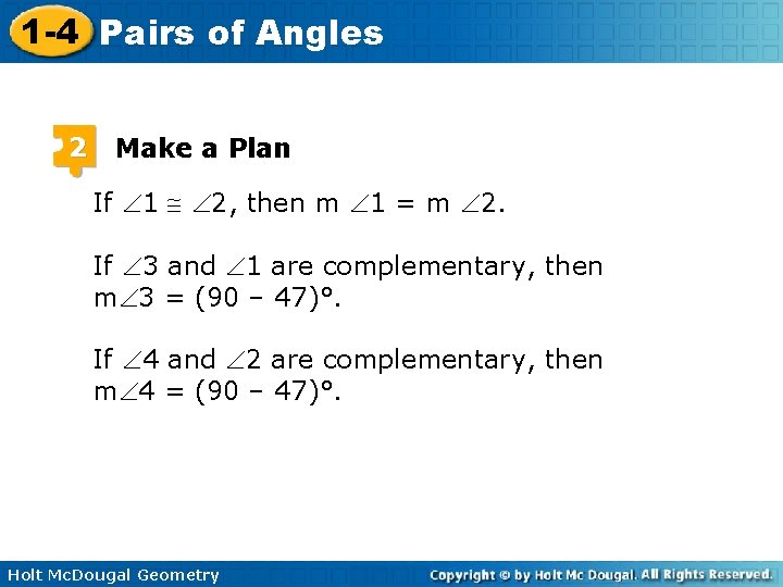 1 -4 Pairs of Angles 2 Make a Plan If 1 2, then m