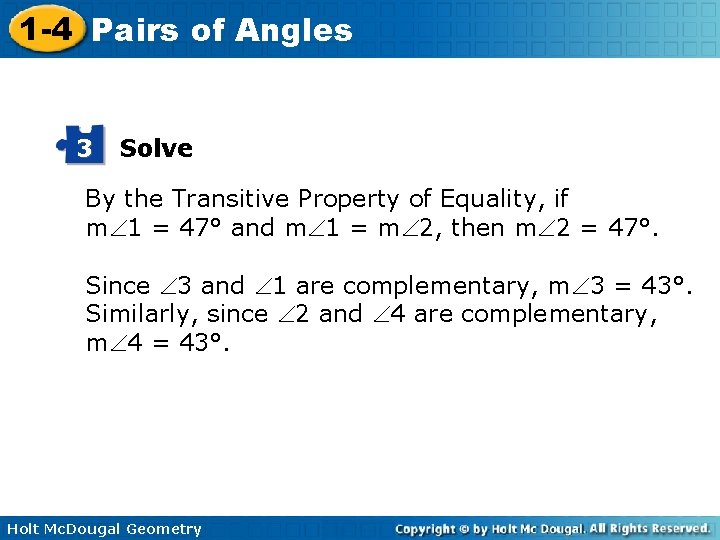 1 -4 Pairs of Angles 3 Solve By the Transitive Property of Equality, if